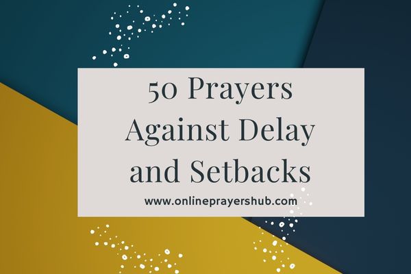 Prayers Against Delay and Setbacks