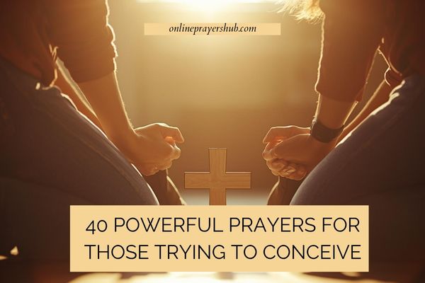 Prayers for Those Trying to Conceive